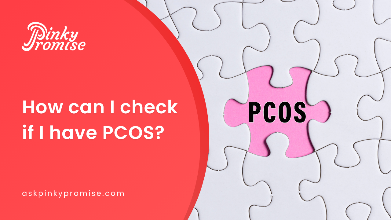 Check PCOS: Easy Steps to Assess if You Have Polycystic Ovary Syndrome